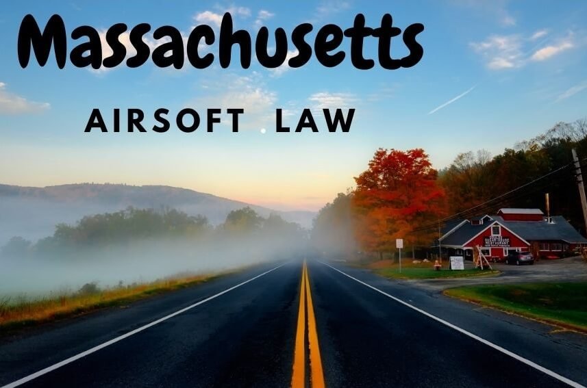 Airsoft gun laws in massachusetts