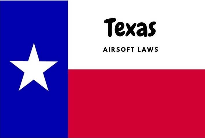 Airsoft gun laws in State of Texas