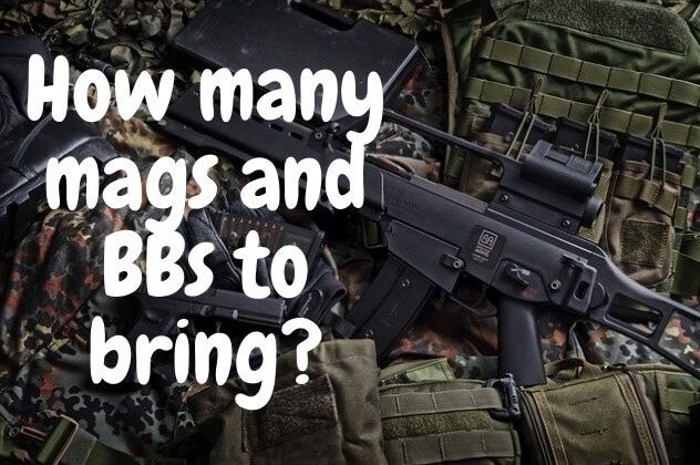 How many mags and BBs are needed for airsoft match?